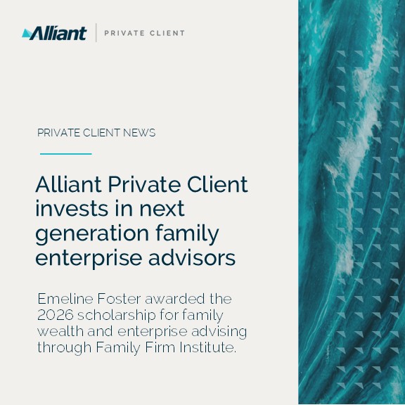 Article Image <p>Family Firm Institute recognizes 2026 Alliant Private Client scholarship winner</p>